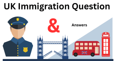UK Immigration Questions and Answers