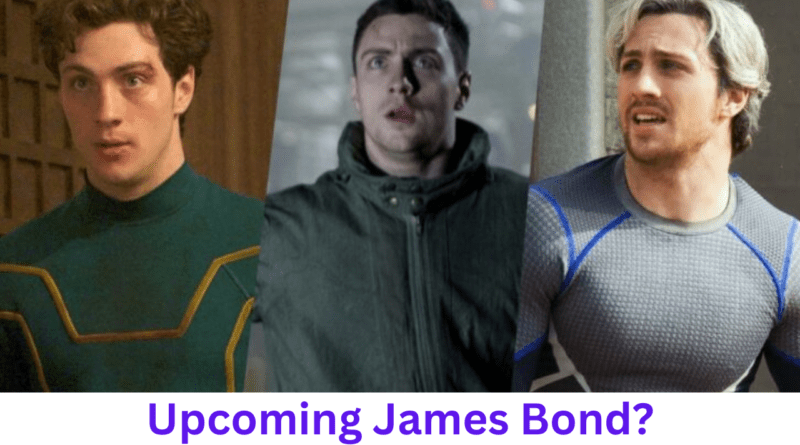Aaron Taylor-Johnson: Who is he and what are his James Bond credentials?